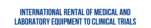 International Rental of Medical and Laboratory Equipment to Clinical Trials
